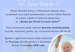 Plakat konkursu plastycznego pt. „Święty Jan Paweł II oczami dzieci"