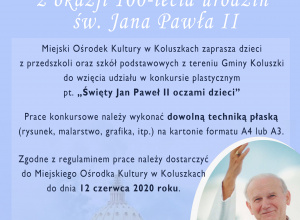 Konkurs plastyczny pt. „Święty Jan Paweł II oczami dzieci"