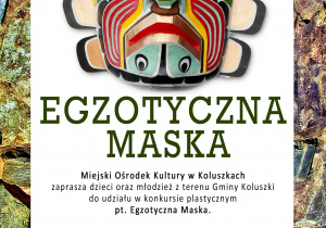 Plakat konkursu plastycznego Egzotyczna maska